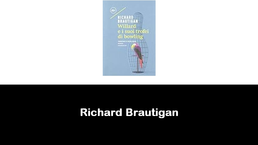 libri di Richard Brautigan