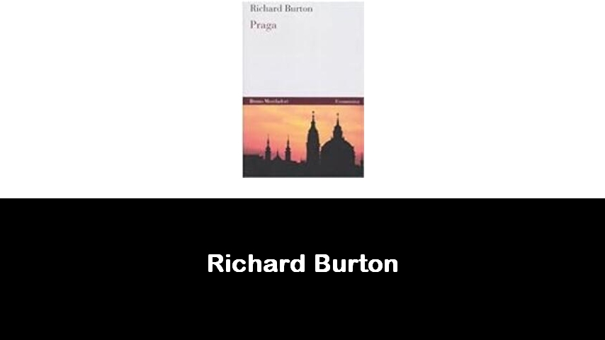 libri di Richard Burton