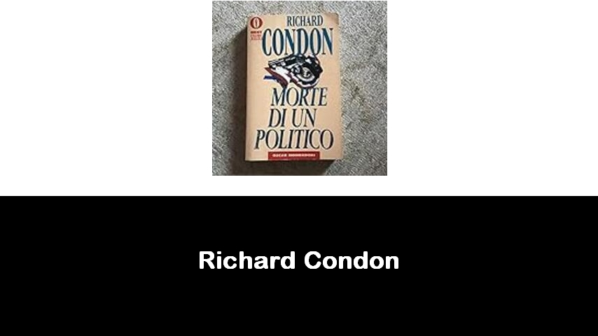 libri di Richard Condon