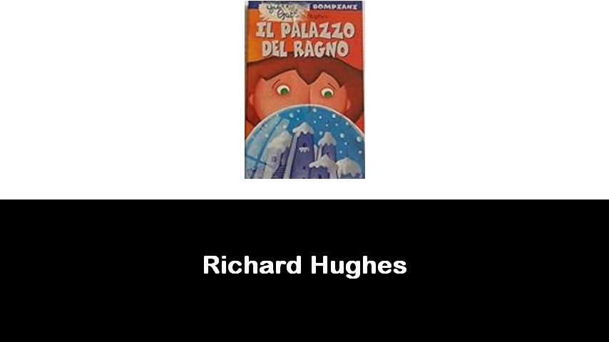 libri di Richard Hughes