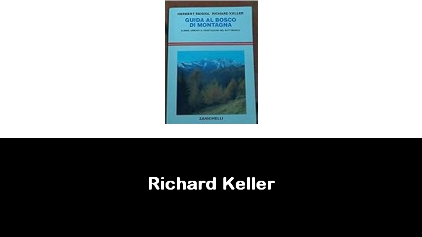 libri di Richard Keller