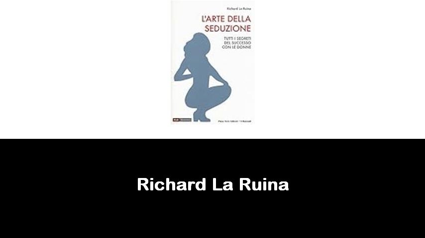 libri di Richard La Ruina