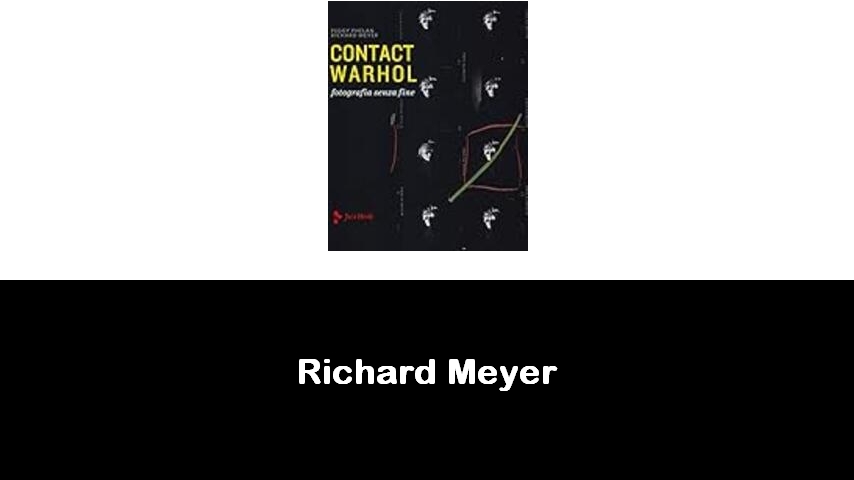 libri di Richard Meyer