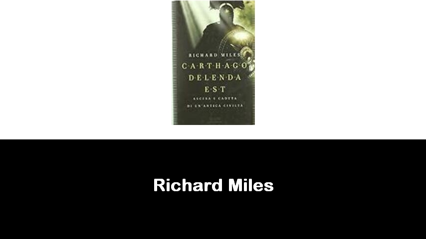 libri di Richard Miles