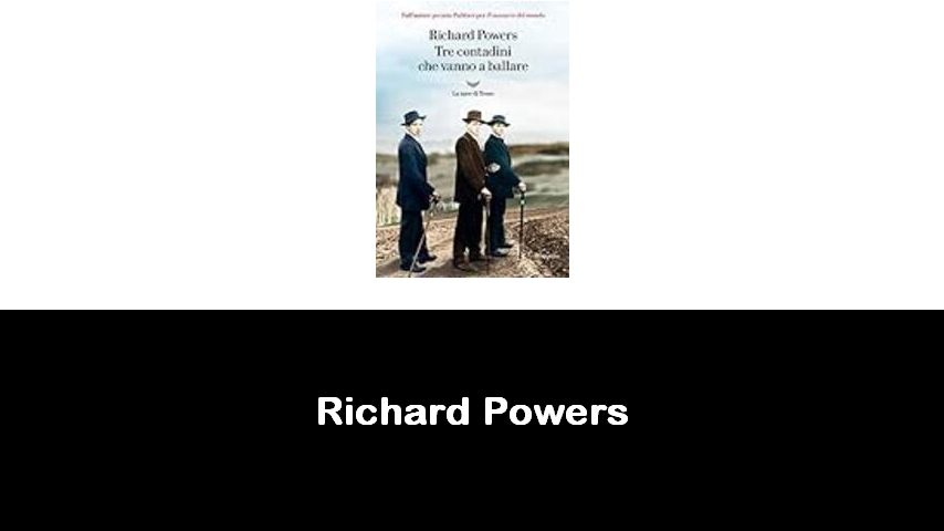 libri di Richard Powers