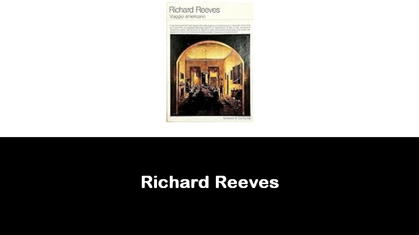 libri di Richard Reeves