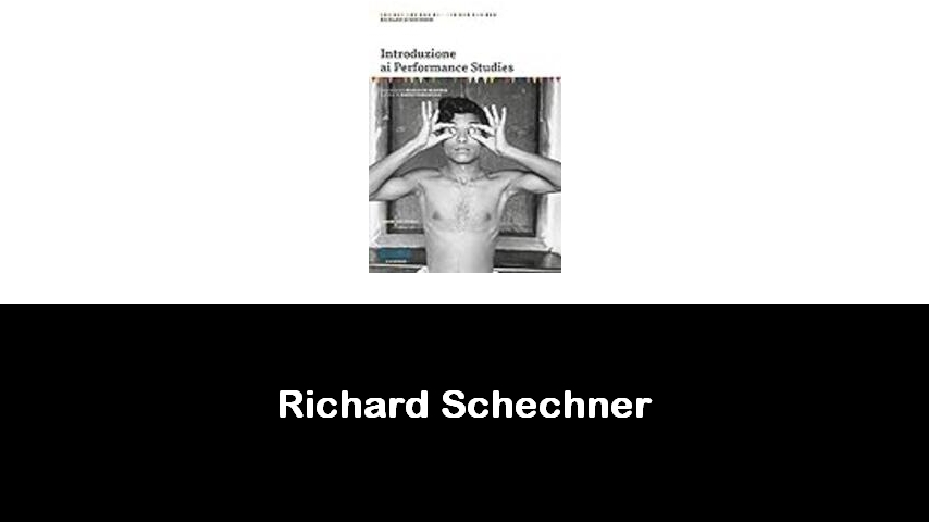 libri di Richard Schechner