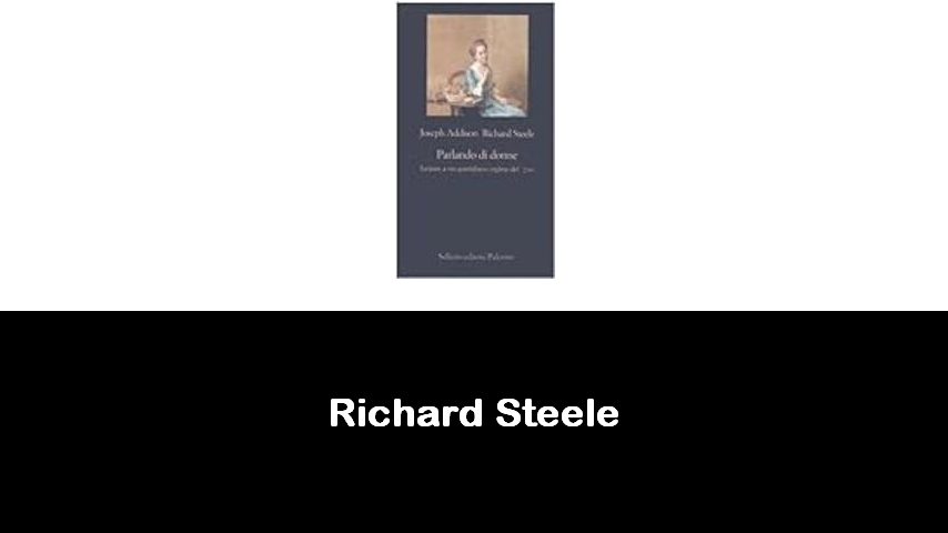 libri di Richard Steele