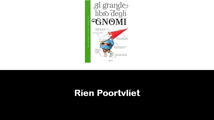 libri di Rien Poortvliet