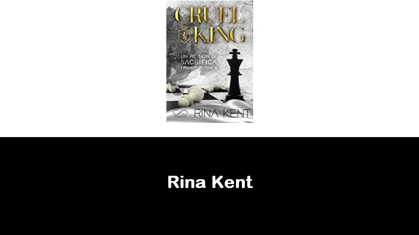 libri di Rina Kent