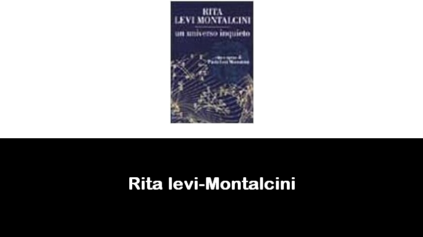 libri di Rita levi-Montalcini