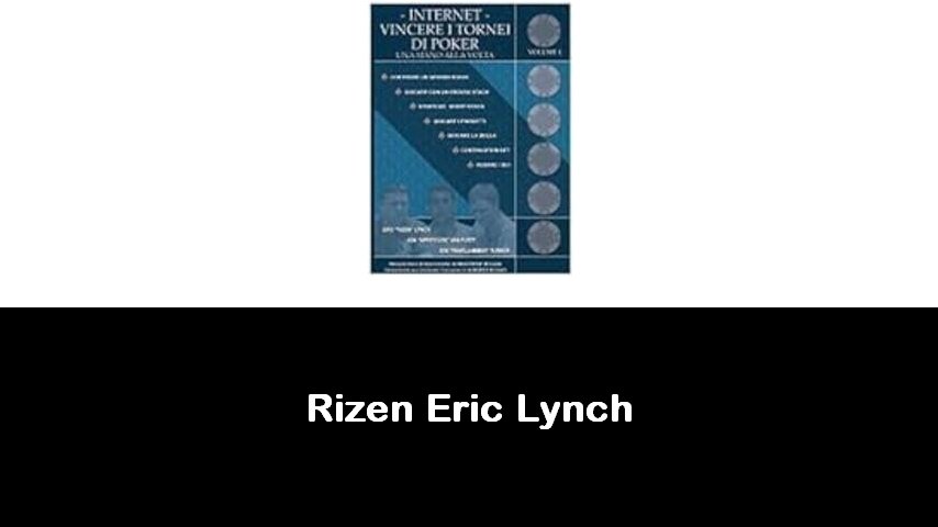 libri di Rizen Eric Lynch