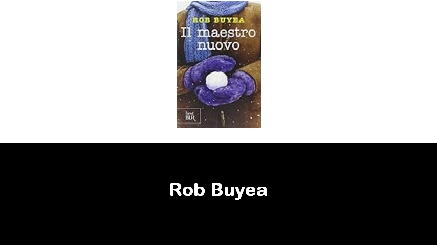 libri di Rob Buyea