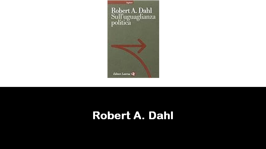 libri di Robert A. Dahl