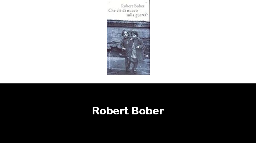 libri di Robert Bober