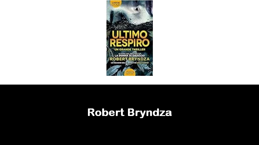 libri di Robert Bryndza