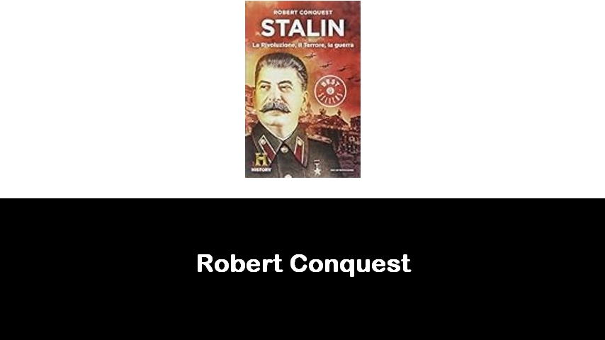 libri di Robert Conquest