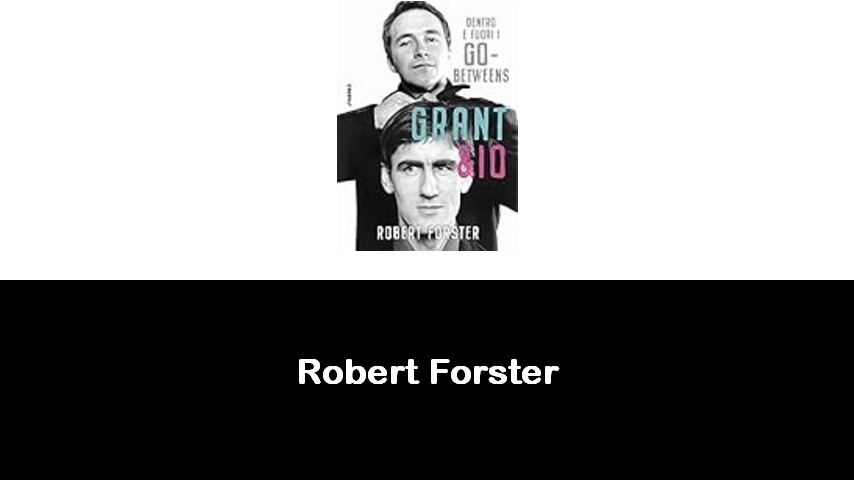 libri di Robert Forster