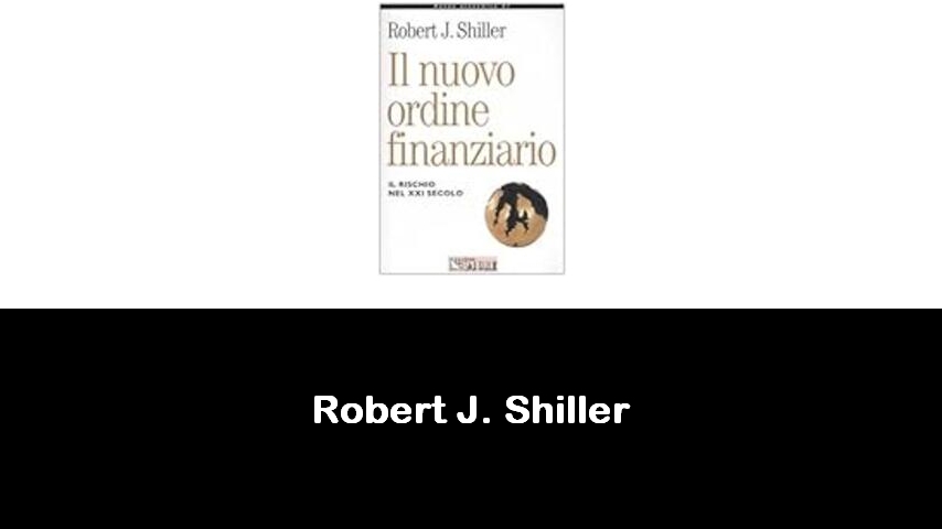 libri di Robert J. Shiller