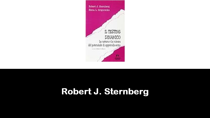 libri di Robert J. Sternberg