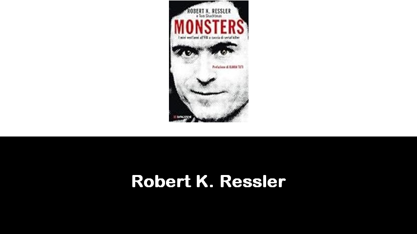 libri di Robert K. Ressler