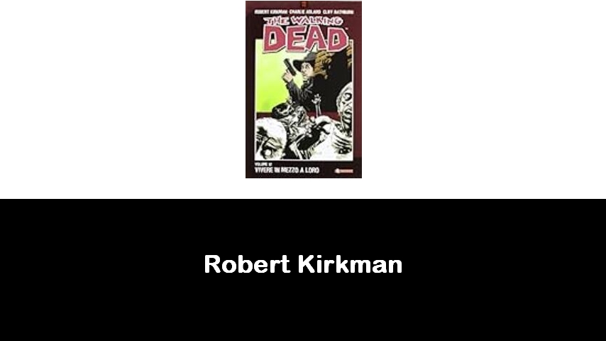 libri di Robert Kirkman