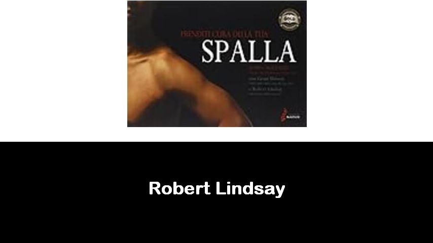 libri di Robert Lindsay