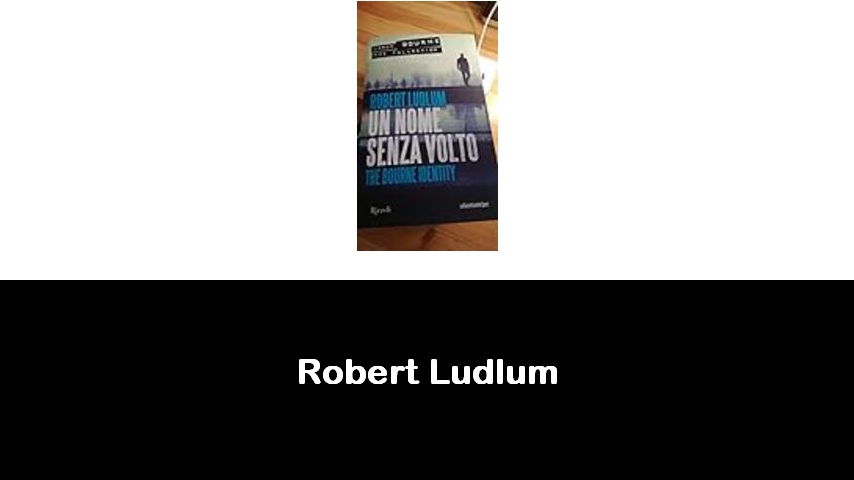 libri di Robert Ludlum