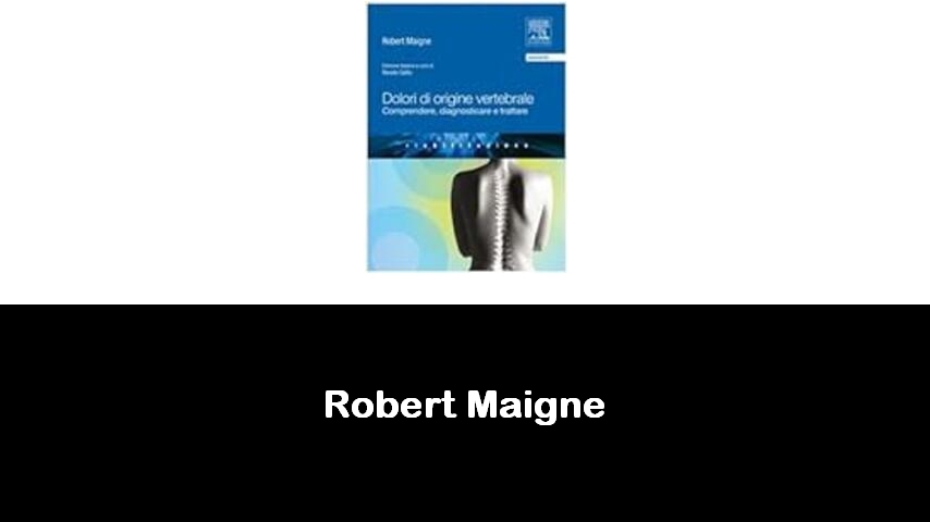 libri di Robert Maigne