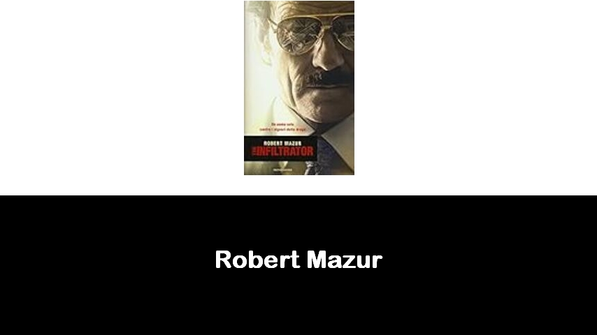 libri di Robert Mazur