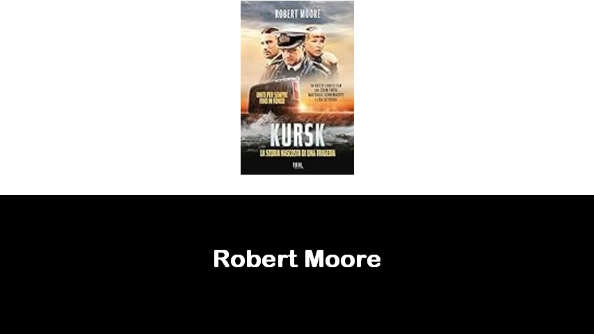 libri di Robert Moore