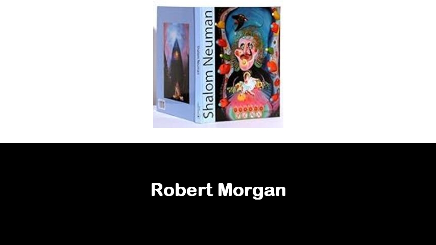 libri di Robert Morgan