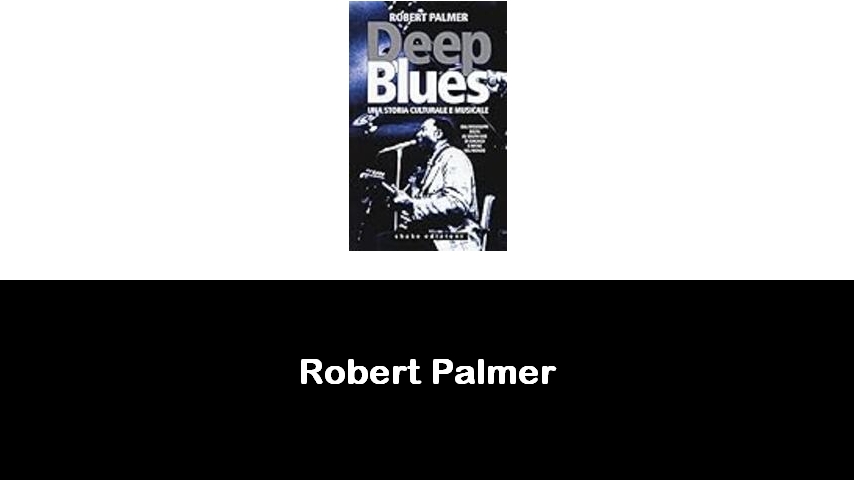 libri di Robert Palmer