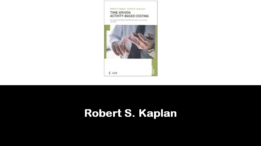 libri di Robert S. Kaplan