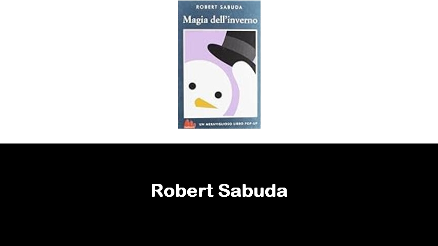 libri di Robert Sabuda