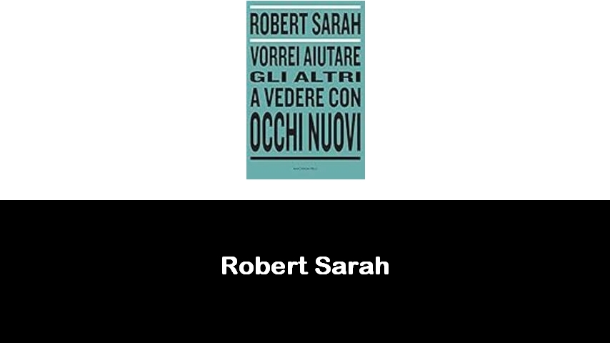 libri di Robert Sarah