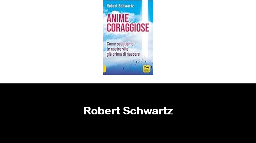 libri di Robert Schwartz