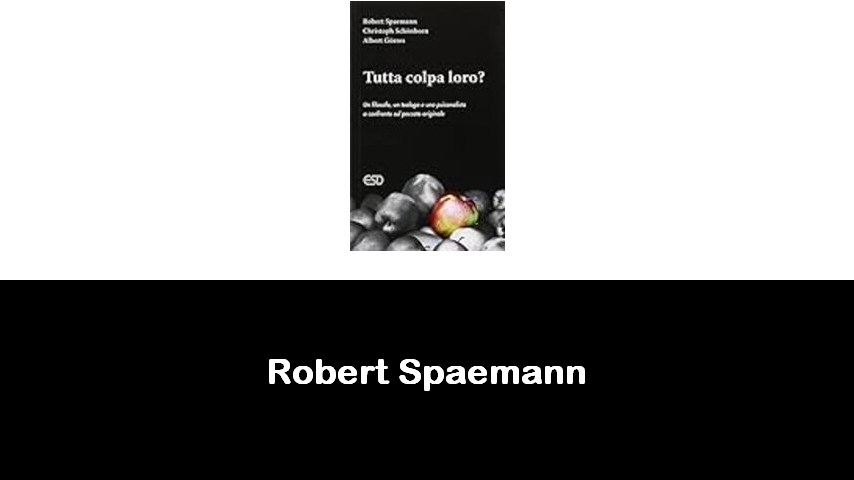 libri di Robert Spaemann