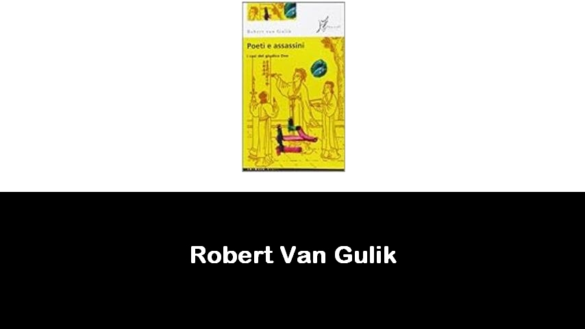 libri di Robert Van Gulik