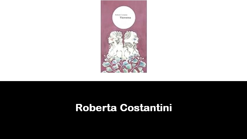 libri di Roberta Costantini