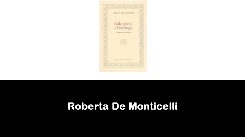 libri di Roberta De Monticelli