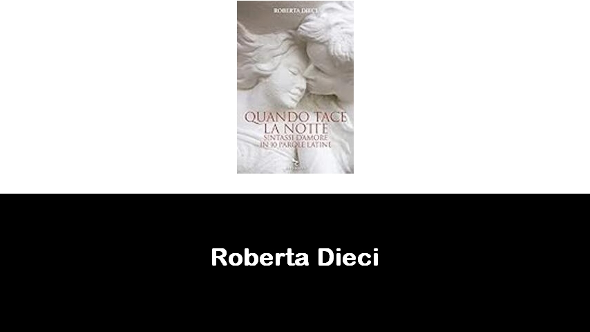 libri di Roberta Dieci