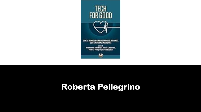 libri di Roberta Pellegrino