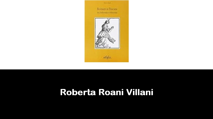 libri di Roberta Roani Villani