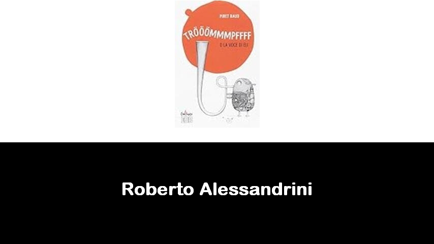 libri di Roberto Alessandrini