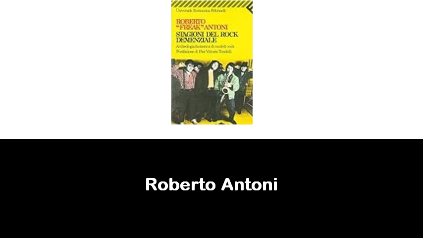 libri di Roberto Antoni