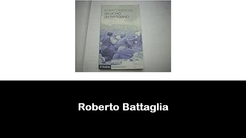 libri di Roberto Battaglia