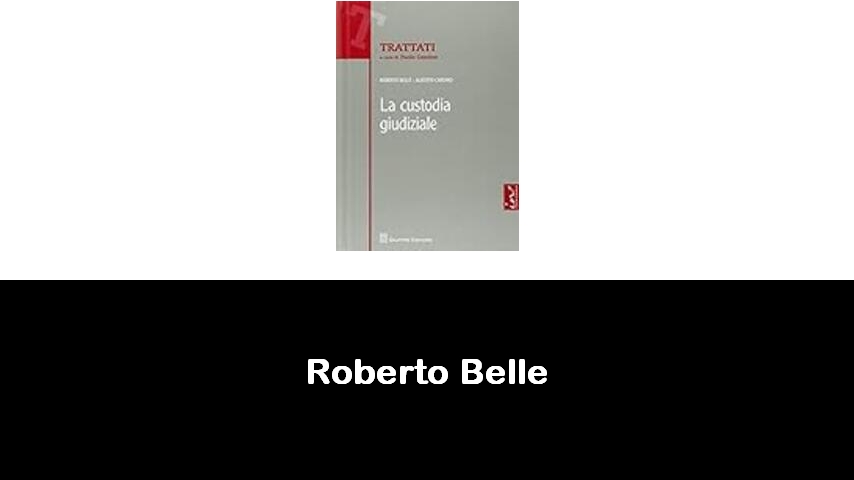 libri di Roberto Belle