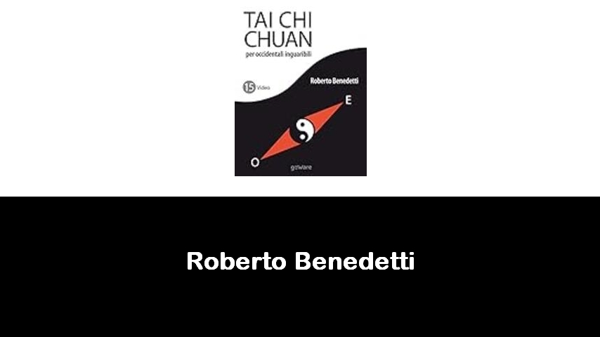 libri di Roberto Benedetti