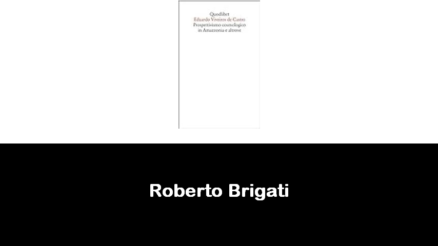 libri di Roberto Brigati